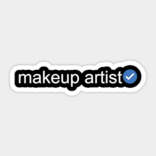 Verified Makeup Artist (White Text) Sticker